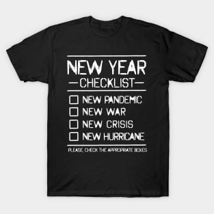 New Year Checklist. New Year New Fear! T-Shirt